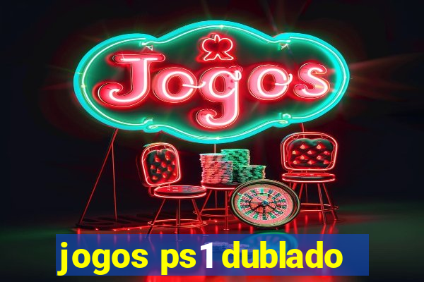 jogos ps1 dublado